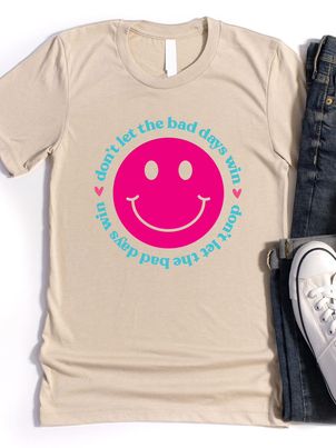 Don't Let The Bad Days Win Graphic Tee - @Happyhemlines