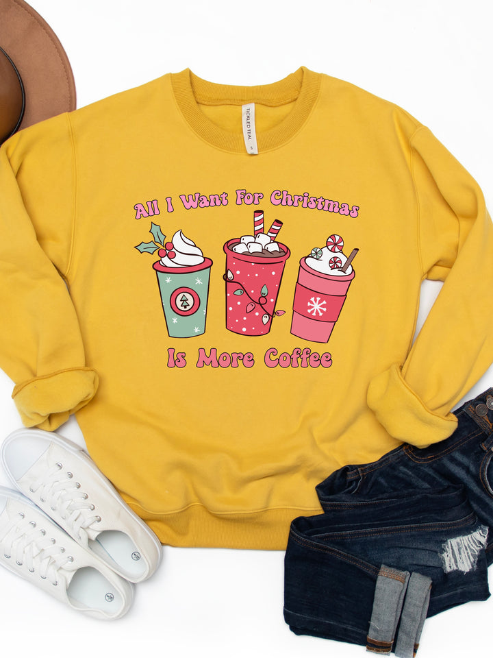 All I want for Christmas is Coffee Graphic Sweatshirt