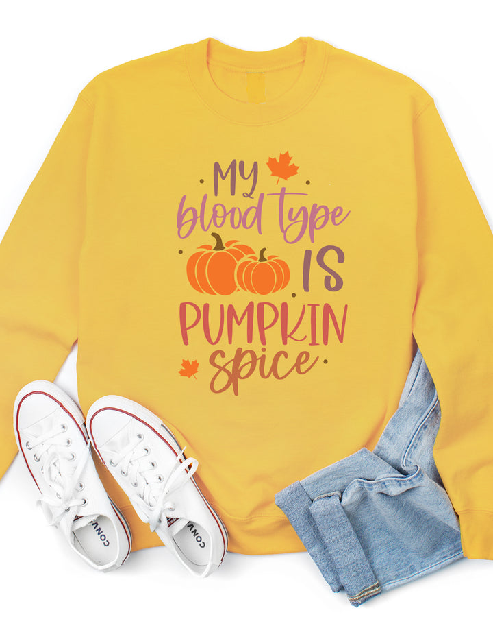 My Blood Type Is Pumpkin Spice Graphic Sweatshirt