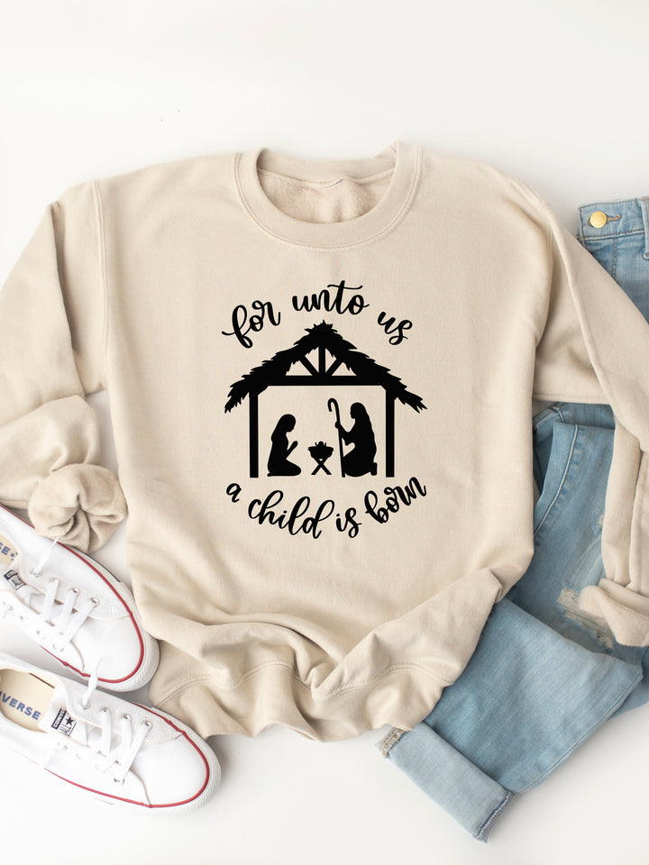 For unto us a Child is Born Graphic Sweatshirt