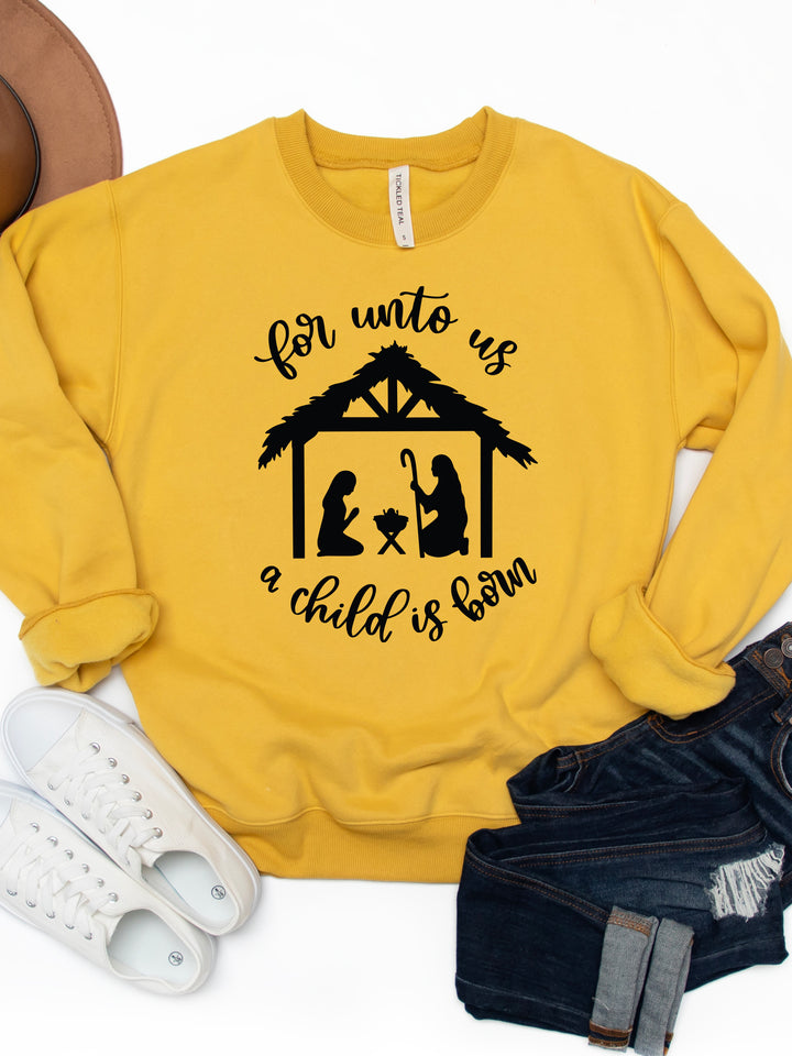 For unto us a Child is Born Graphic Sweatshirt