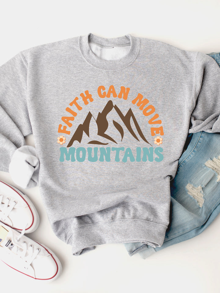 Faith Can Move Mountains Graphic Sweatshirt