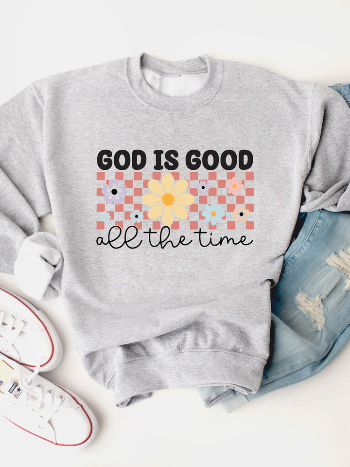 God Is Good All The Time Daisy Checker Graphic Sweatshirt