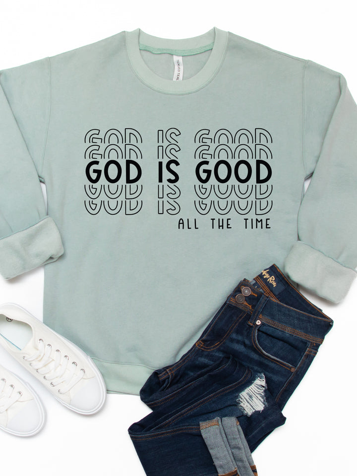 God is Good, All the Time - Faith Graphic Sweatshirt