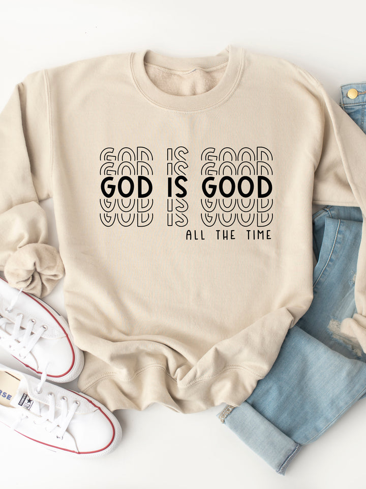 God is Good, All the Time - Faith Graphic Sweatshirt