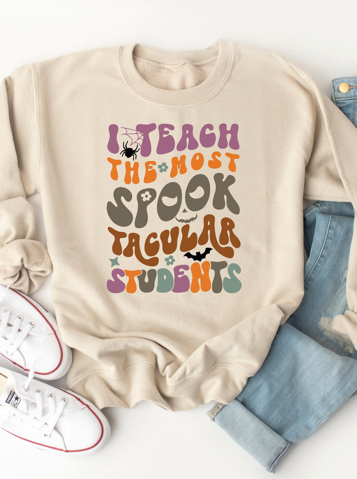I Teach Spooktacular Students Graphic Sweatshirt
