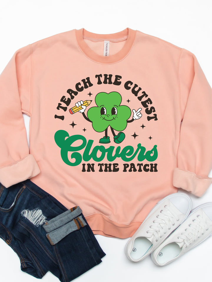 I Teach The Cutest Clovers Graphic Sweatshirt