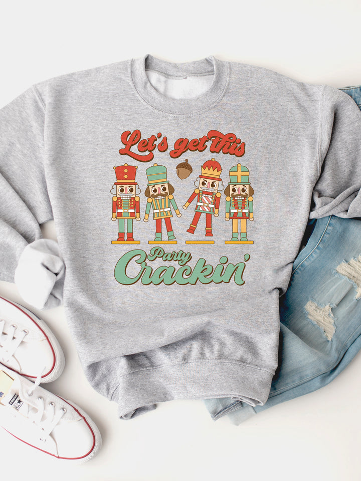 Let's Get This Party Crackin - Graphic Sweatshirt
