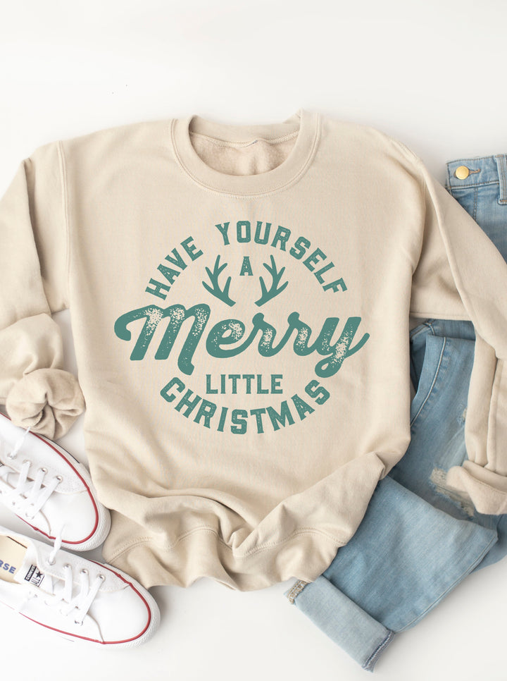 Have Yourself A Merry Little Christmas - Christmas Graphic Sweatshirt