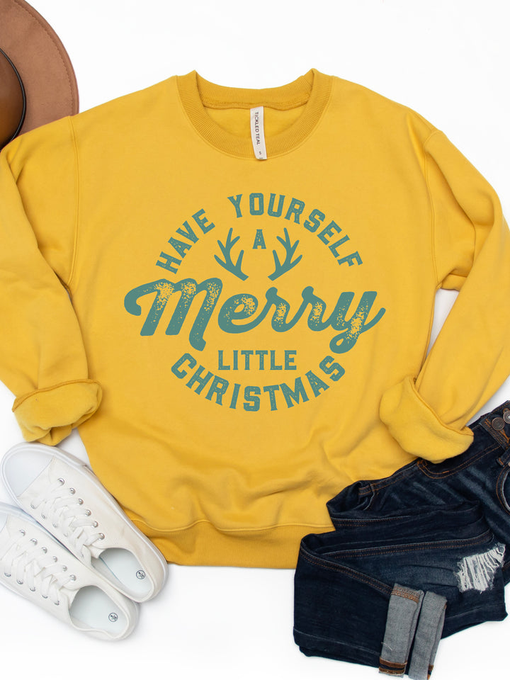 Have Yourself A Merry Little Christmas - Christmas Graphic Sweatshirt