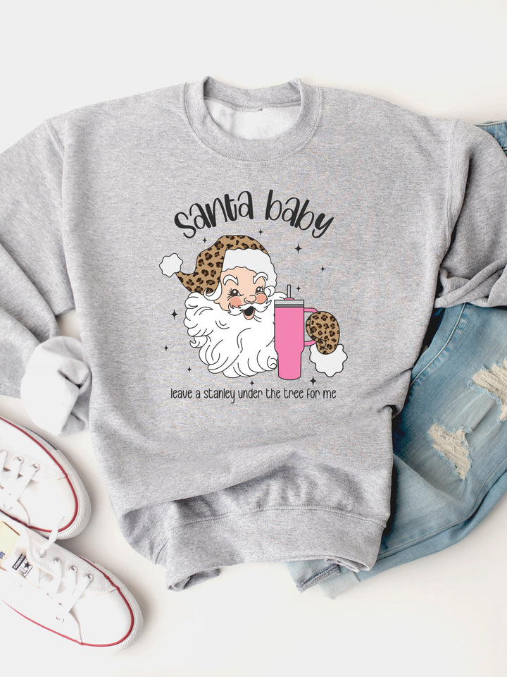 Santa Baby Leave a Stanley under the Tree Graphic Sweatshirt