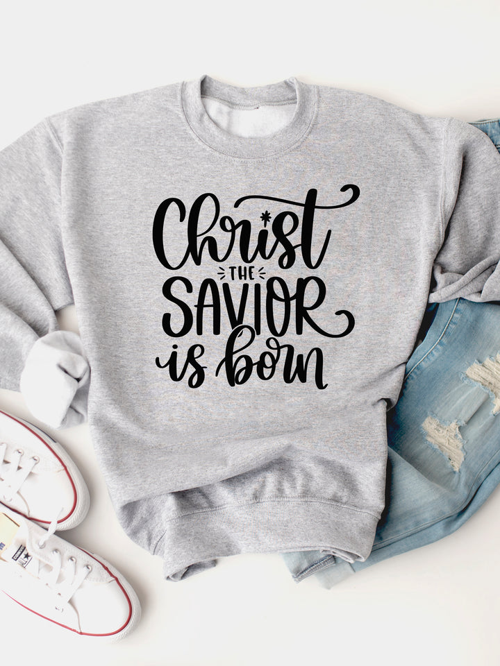 Christ the Savior is Born Graphic Sweatshirt