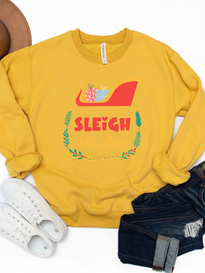 Sleigh All Day - Christmas Graphic Sweatshirt