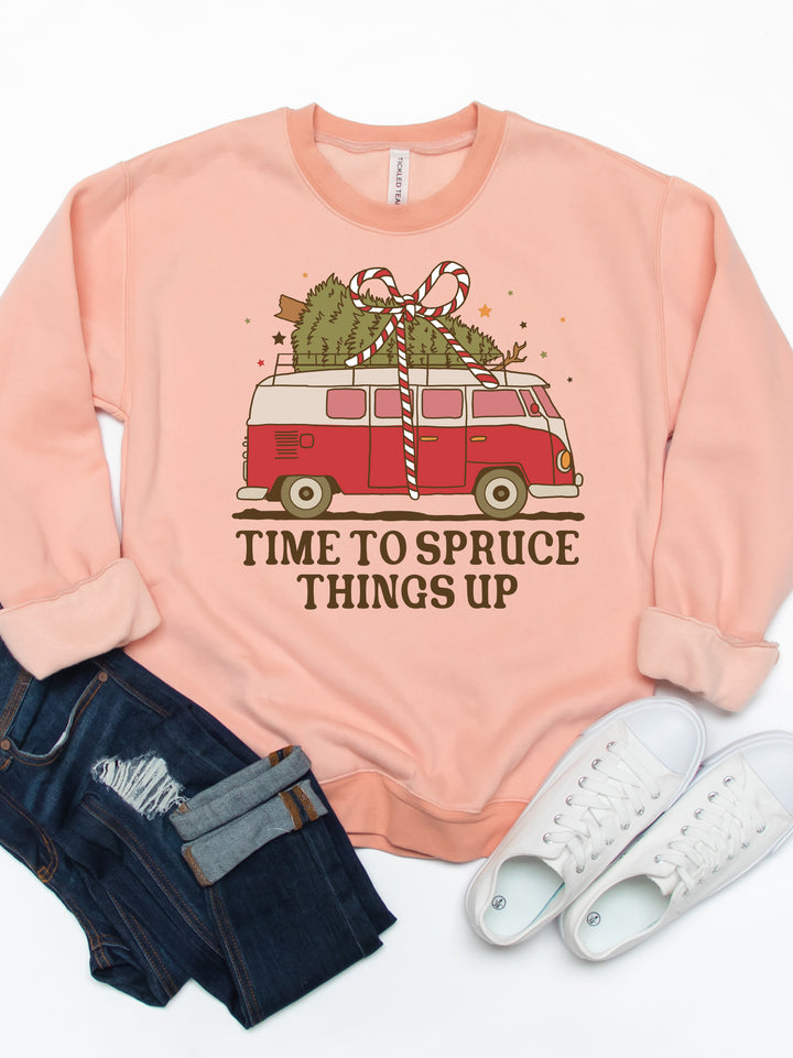 Time To Spruce Things Up - Christmas Graphic Sweatshirt
