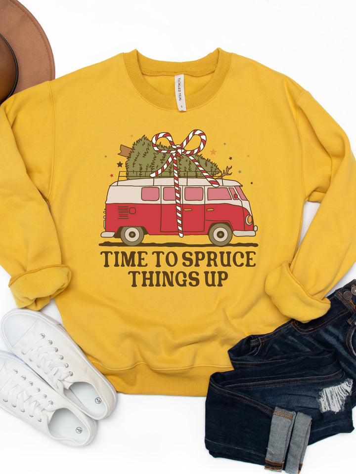 Time To Spruce Things Up - Christmas Graphic Sweatshirt