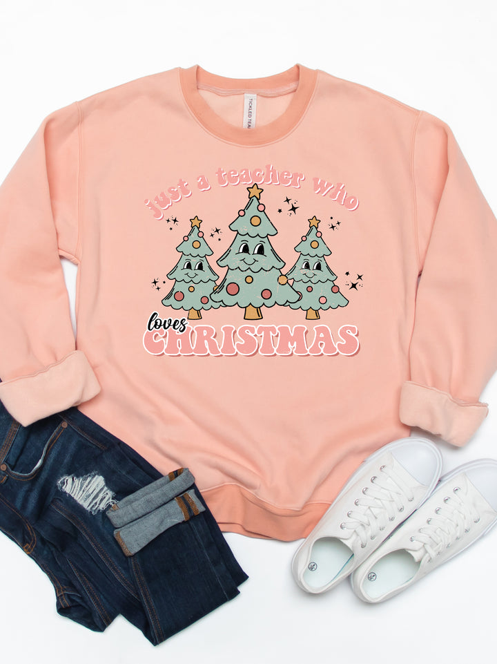 Just a Teacher who loves Christmas Graphic Sweatshirt