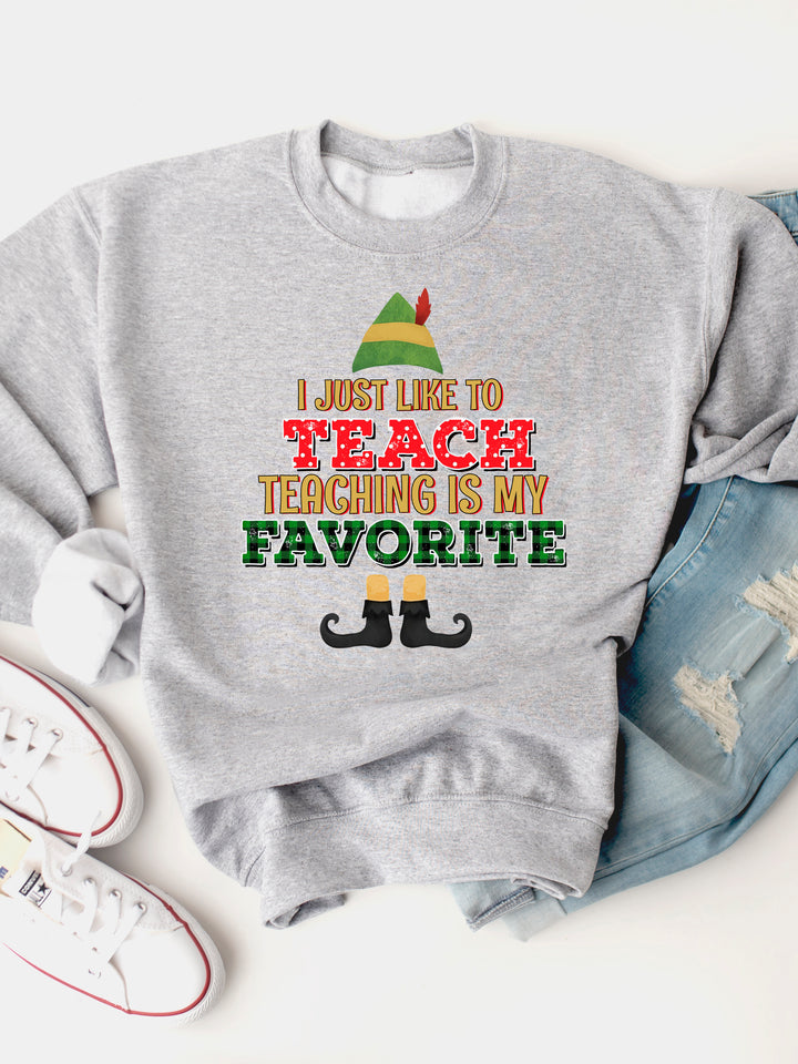 Teaching Is My Favorite - Christmas Graphic Sweatshirt
