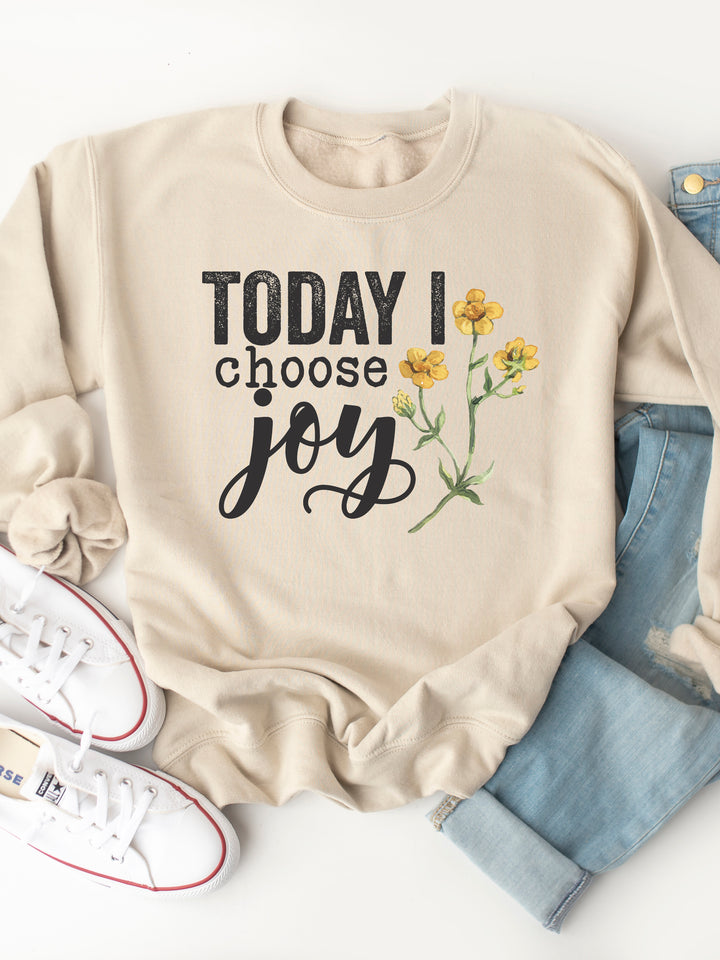 Today I Choose Joy Graphic Sweatshirt
