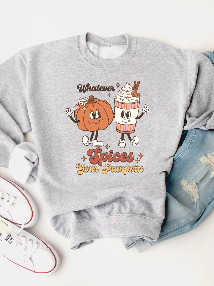 Whatever Spices Your Pumpkin Graphic Sweatshirt