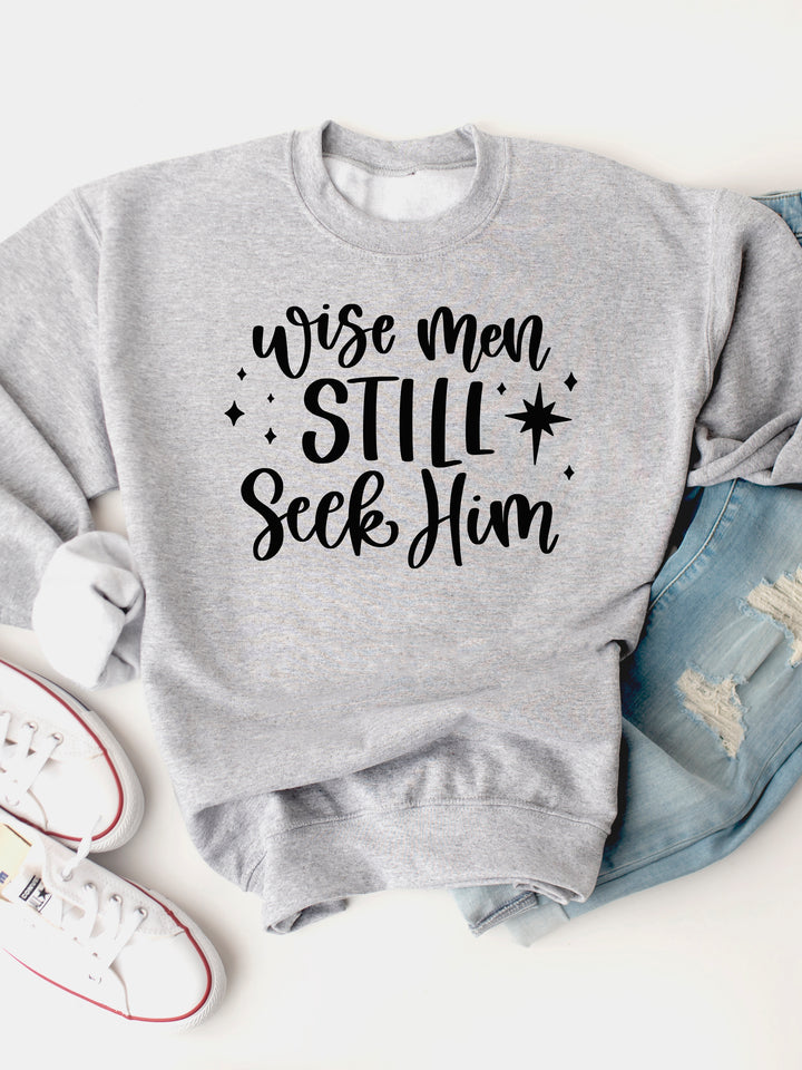 Wise Men Still Seek Him Graphic Sweatshirt