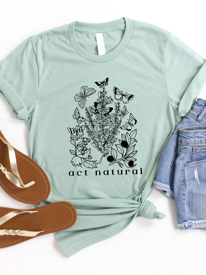 Act Natural Graphic Tee