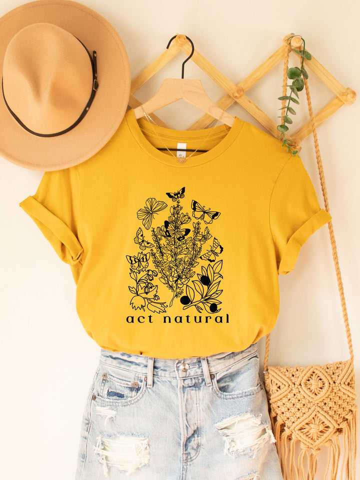 Act Natural Graphic Tee