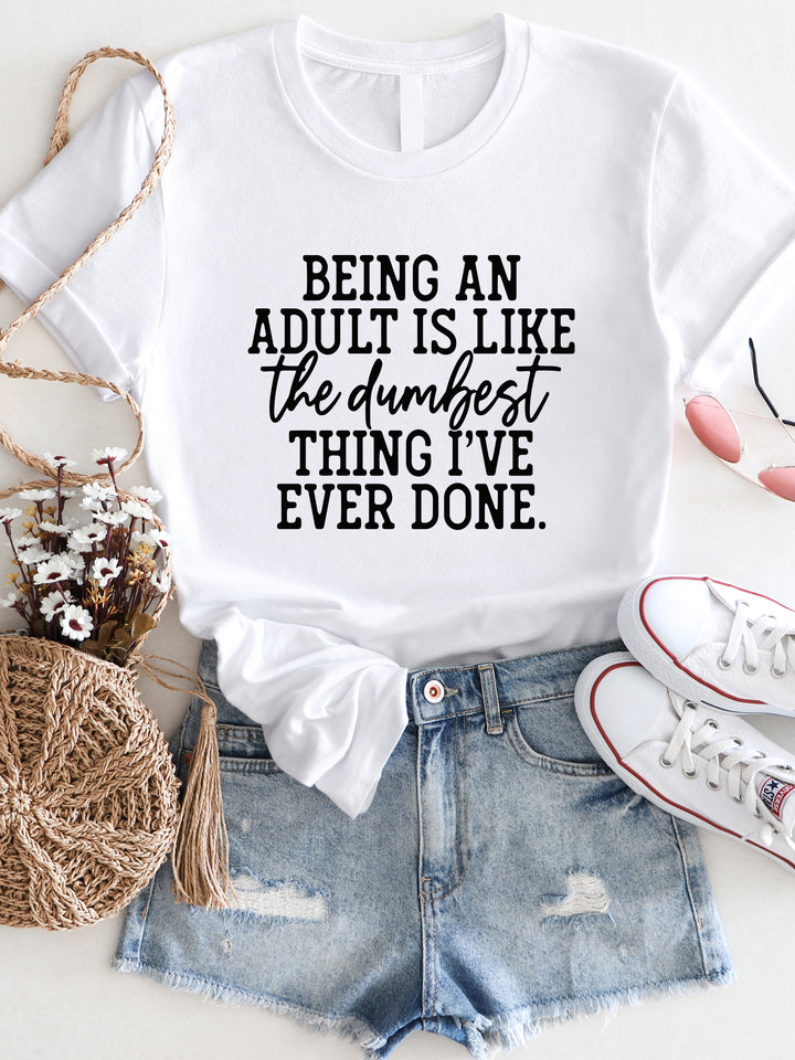 Adulting is dumb Graphic Tee
