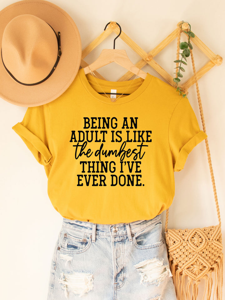 Adulting is dumb Graphic Tee