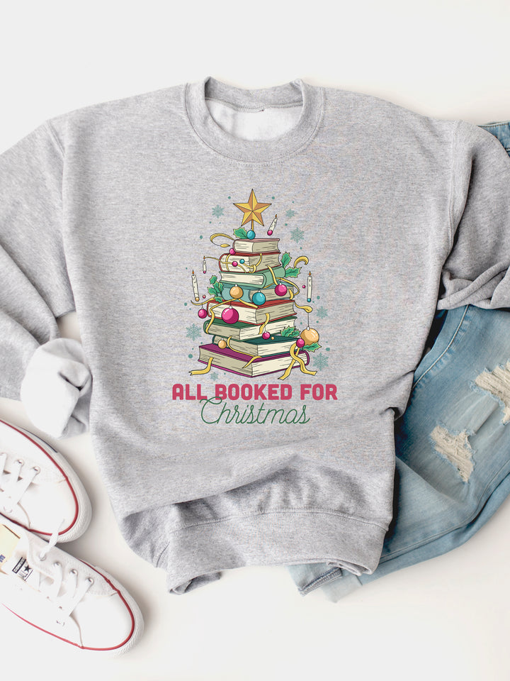 All Booked For Christmas - Christmas Graphic Sweatshirt