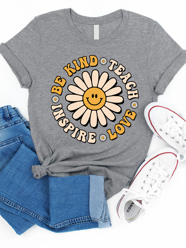 Be Kind, Teach, Inspire, Love Graphic Tee