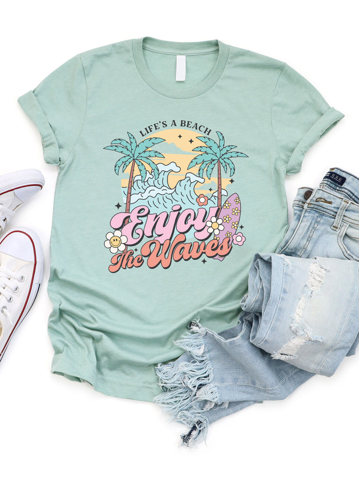 Life's a Beach Enjoy the Waves Graphic Tee