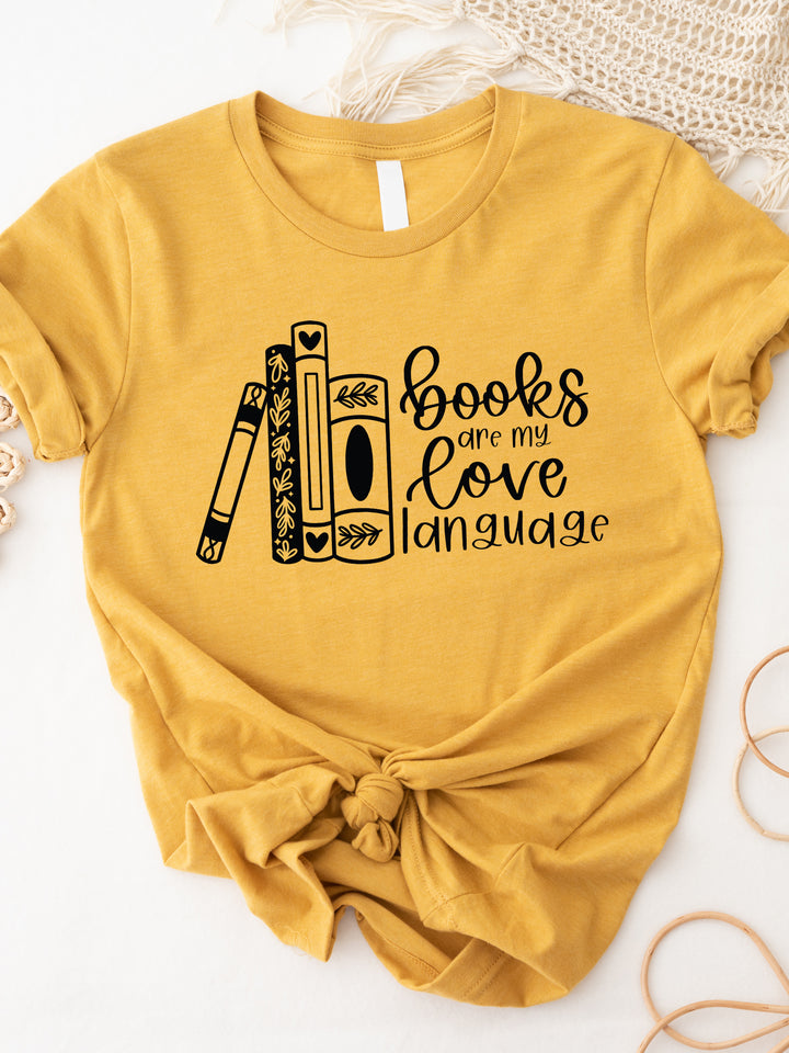 Books are my Love Language Graphic Tee
