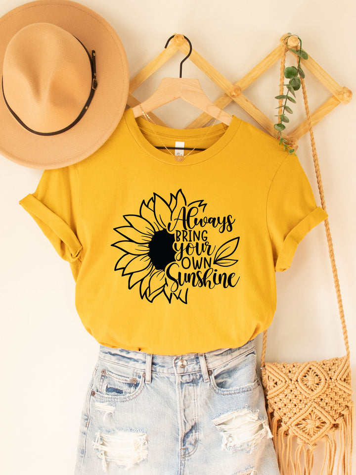Always Bring Your Own Sunshine Graphic Tee