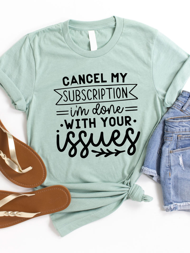 Cancel my subscription Graphic Tee