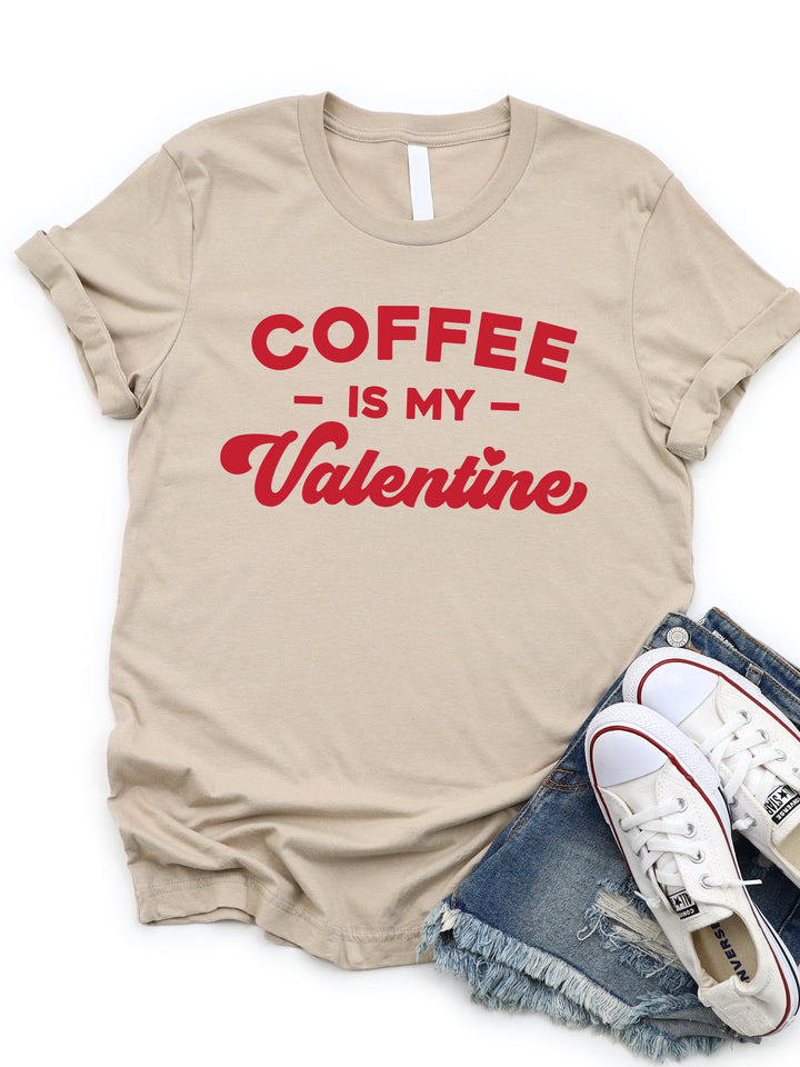 Coffee is my Valentine Graphic Tee
