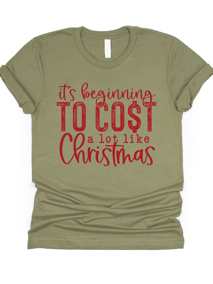 Cost A Lot Like Christmas Graphic Tee