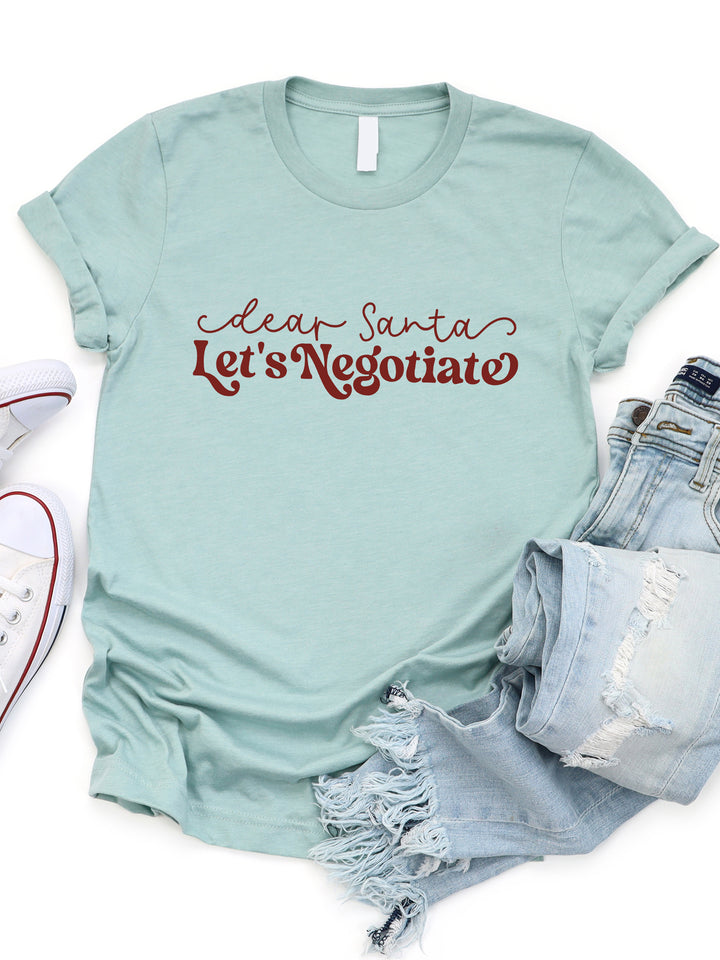 Dear Santa Let's Negotiate Graphic Tee