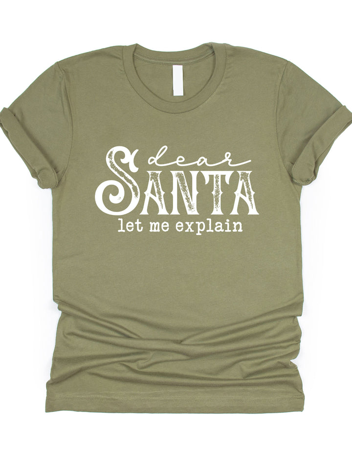 Dear Santa, Let Me Explain Graphic Tee
