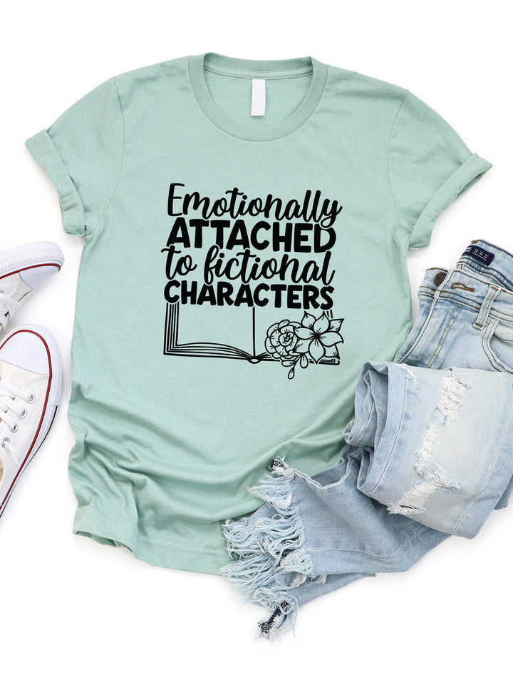 Emotionally Attached to Fictional Characters Graphic Tee