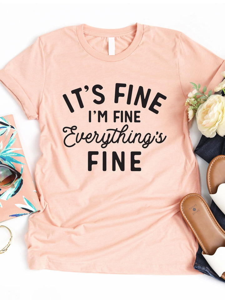 It's fine I'm Fine Everything's fine Graphic Tee