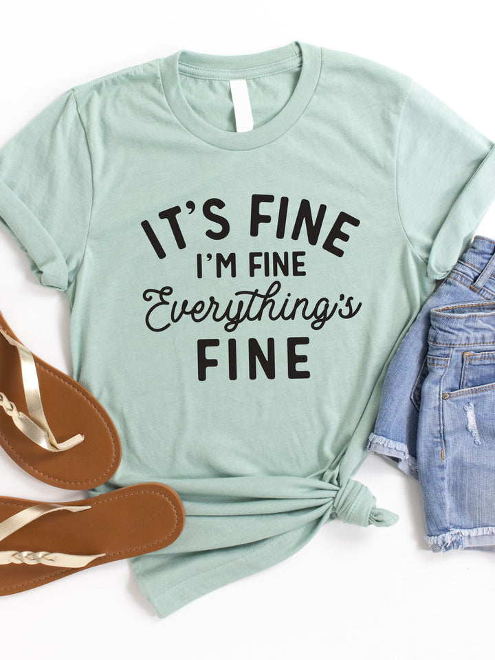 It's fine I'm Fine Everything's fine Graphic Tee
