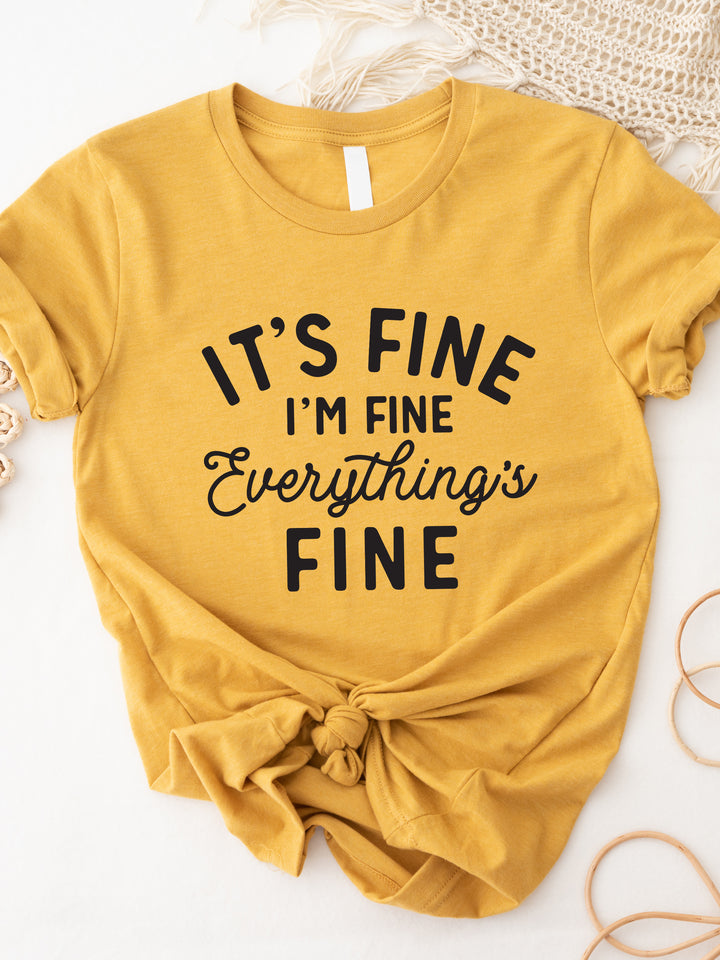 It's fine I'm Fine Everything's fine Graphic Tee