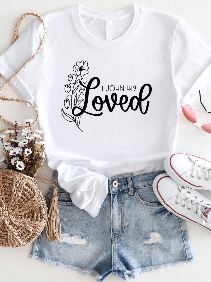Loved 1 John 4:19 Graphic Tee
