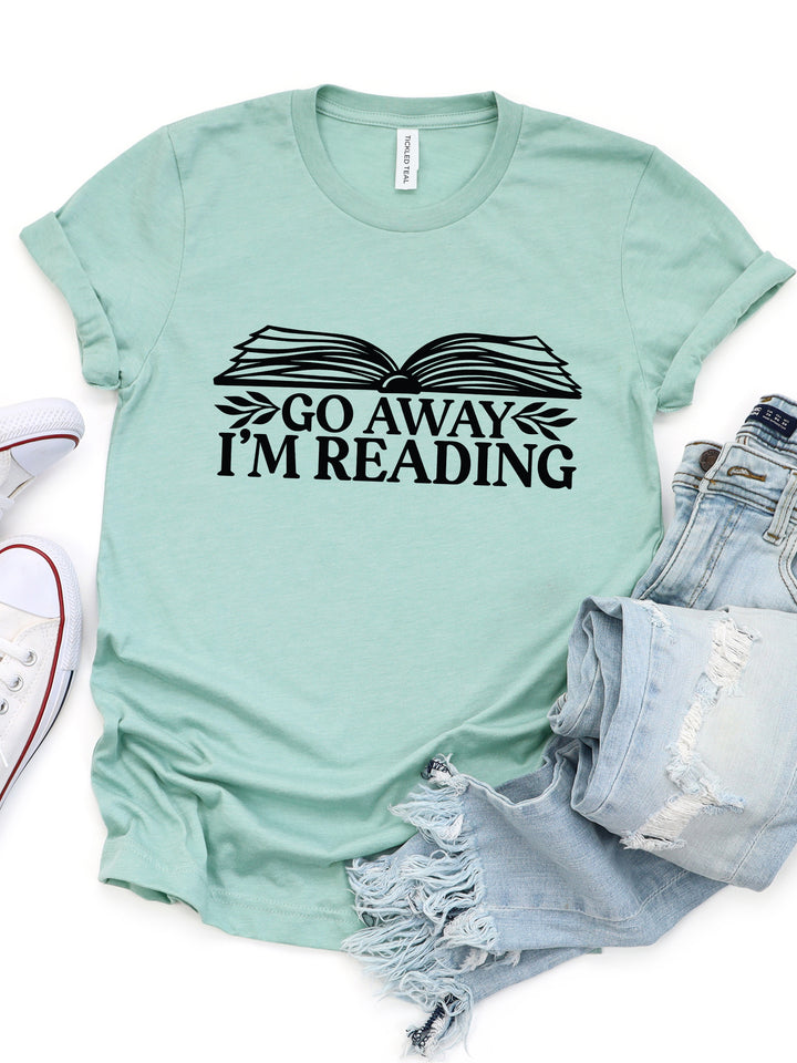 Go Away I'm Reading Graphic Tee