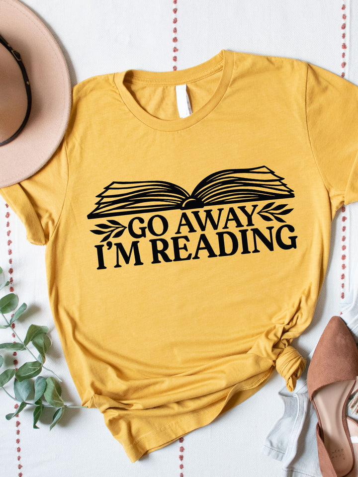 Go Away I'm Reading Graphic Tee