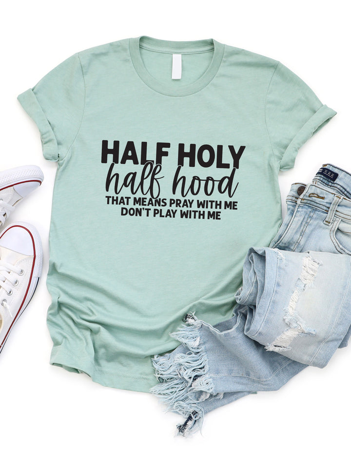 Half Holy Half Hood Graphic Tee