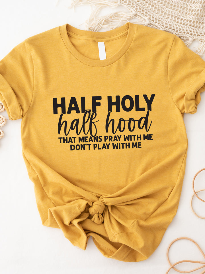 Half Holy Half Hood Graphic Tee