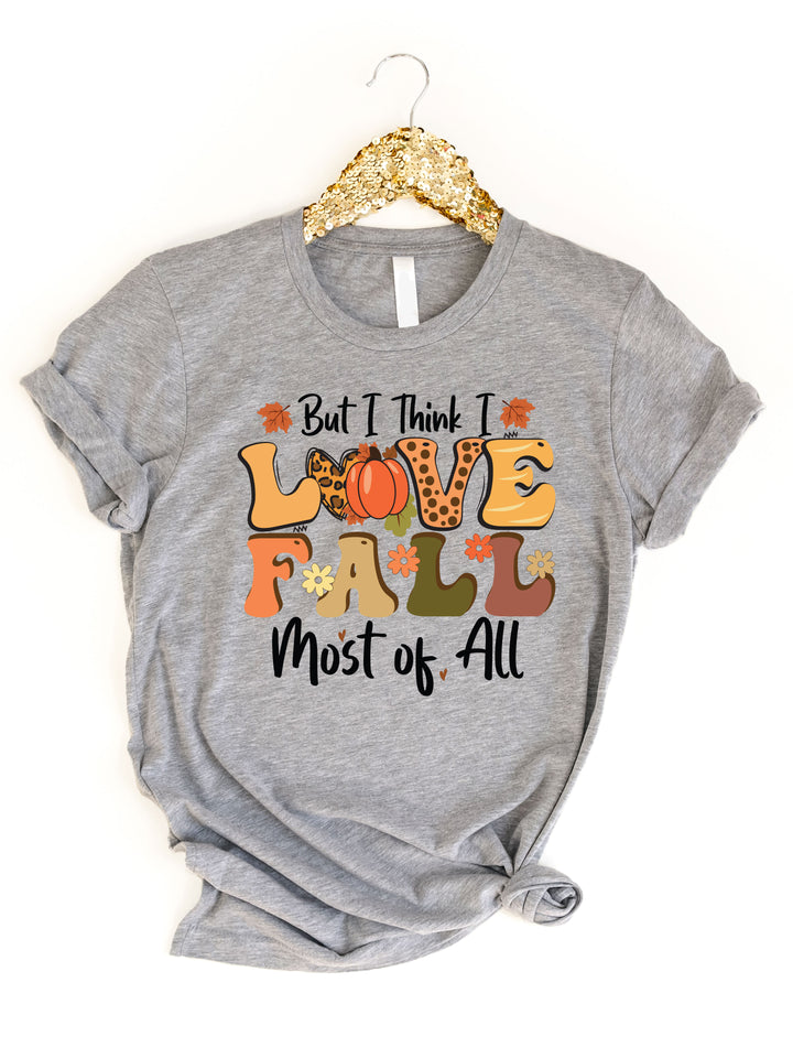 Love Fall Most Of All Graphic Tee