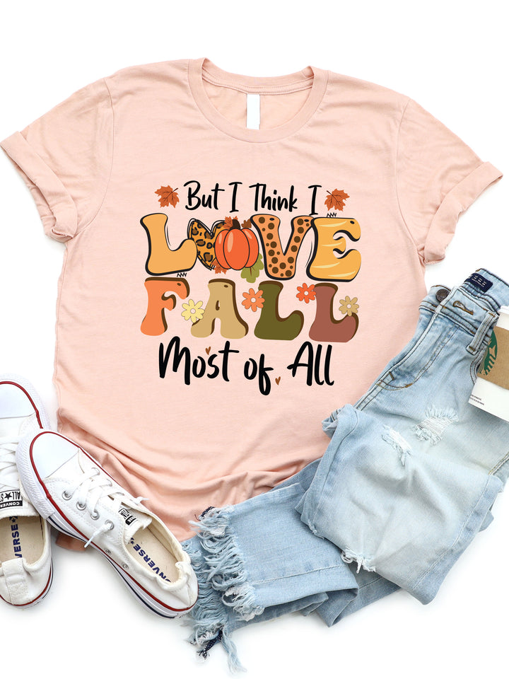 Love Fall Most Of All Graphic Tee