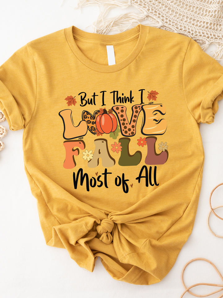 Love Fall Most Of All Graphic Tee